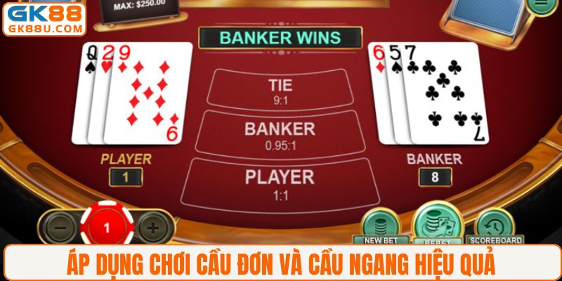 Áp dụng chơi cầu đơn và cầu ngang hiệu quả