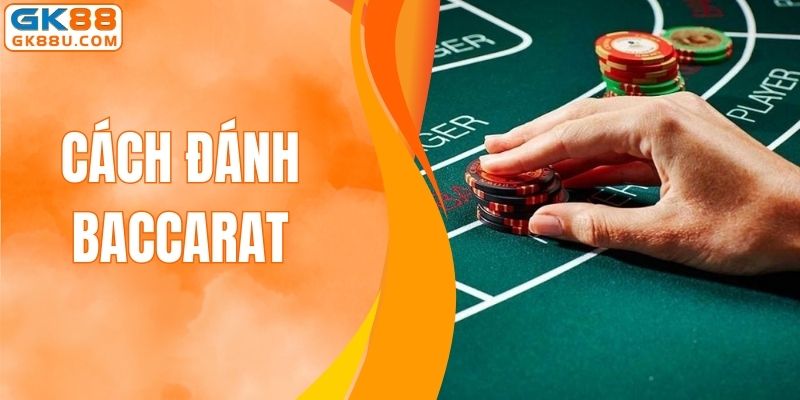 Cách Đánh Baccarat