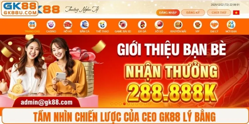 Tầm nhìn chiến lược với GK88