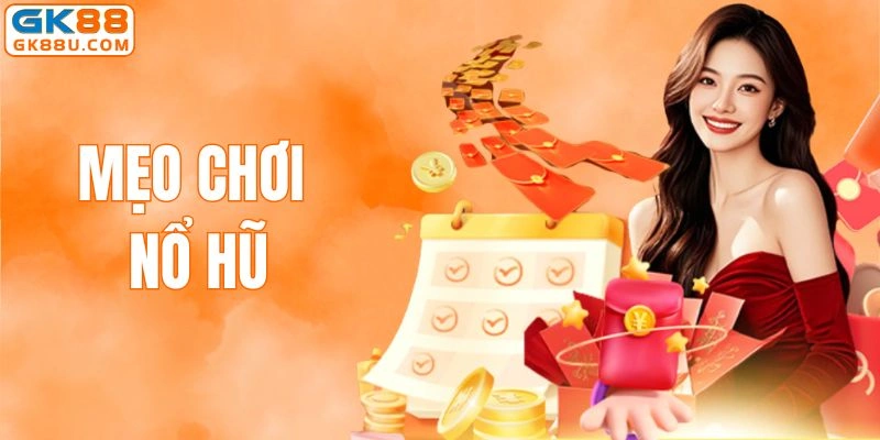 Mẹo chơi nổ hũ